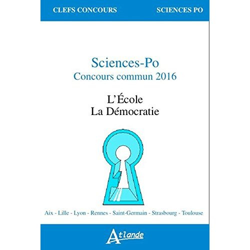 Emprunter La démocratie ; L'école. Sciences-Po, Concours commun 2016 livre