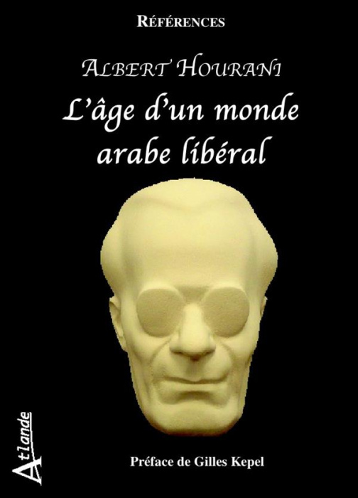 Emprunter L'âge d'un monde arabe libéral livre