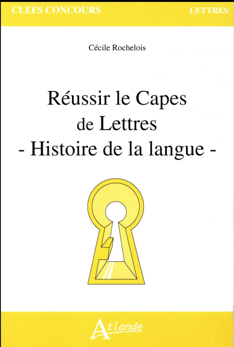 Emprunter Réussir le Capes de lettres. Histoire de la langue livre