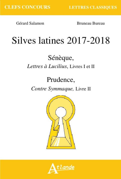 Emprunter Silves latines. Sénèque, Lettres à Lucilius, livre I et II ; Prudence, Contre Symmaque, livre II, Ed livre
