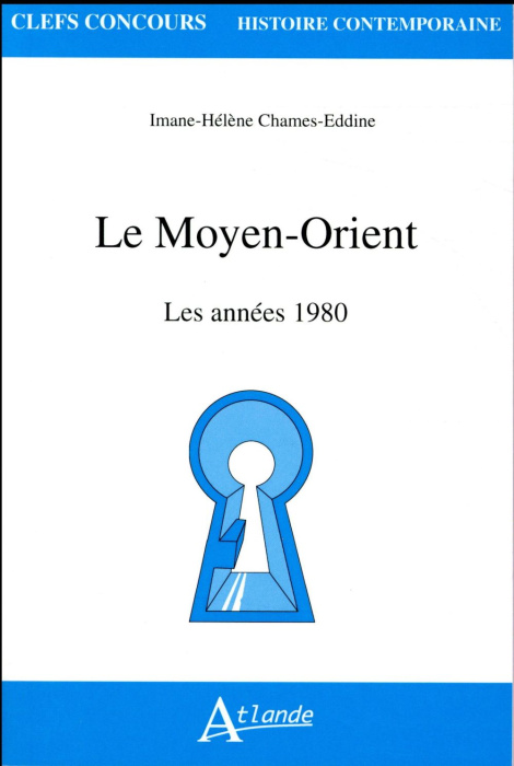 Emprunter Le Moyen Orient. Les années 1980 livre
