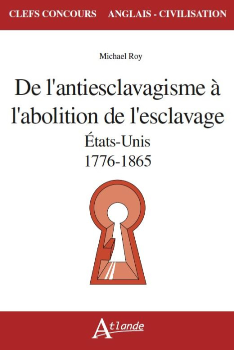 Emprunter De l'antiesclavagisme à l'abolition de l'esclavage. Etats-Unis, 1776-1865 livre