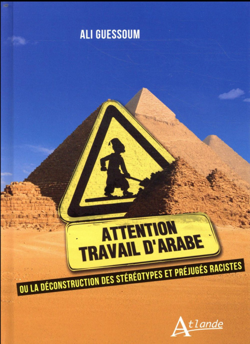 Emprunter Travail d'arabe. Ou la déconstruction des stéréotypes et préjugés racistes livre