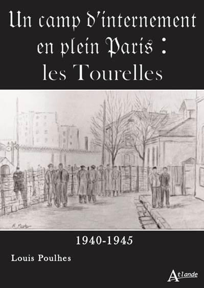 Emprunter Un camp d'internement en plein Paris. La caserne des Tourelles (1940-1945) livre