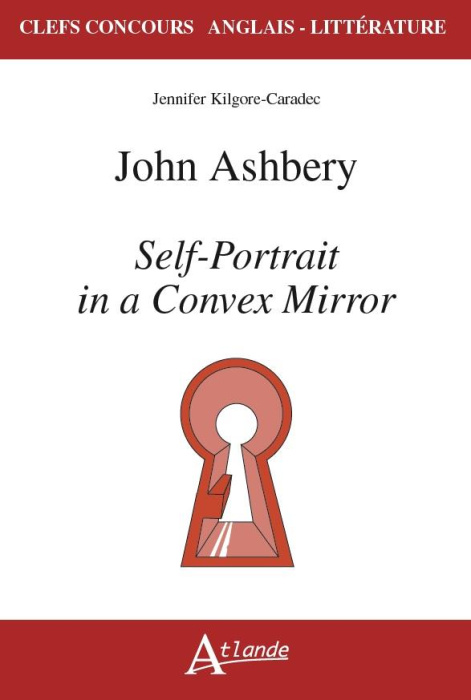 Emprunter JOHN ASHBERY. SELF-PORTRAIT IN A CONVEX MIRROR livre