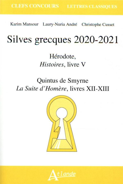 Emprunter Silves grecques. Hérodote, Histoires, livre V ; Quintus de Smyrne, La suite d'Homère, livres XII-XII livre
