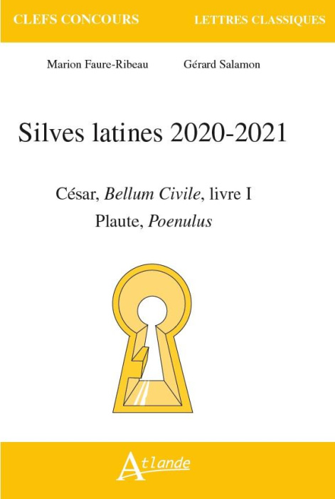 Emprunter Silves latines. Plaute, Poenulus ; César, Bellum Civile, Livre I, Edition 2020-2021 livre
