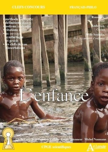 Emprunter L'enfance. Rousseau, Emile ; Andersen, Contes ; Soyinka, Aké, les années d'enfance, Edition 2021-202 livre