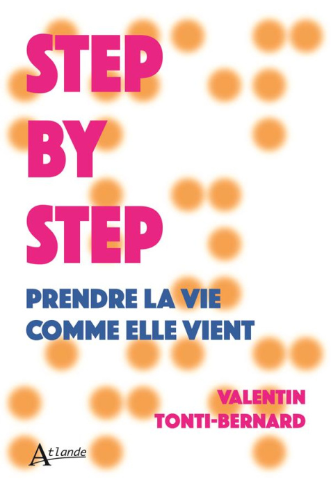 Emprunter Step by step. Prendre la vie comme elle vient livre