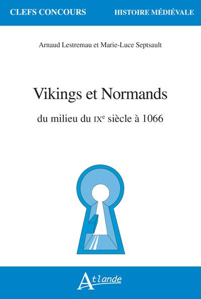 Emprunter Vikings et Normands du milieu du IXe siècle à 1066 livre