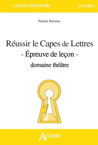 Emprunter Réussir le Capes de Lettres. Epreuve de leçon - domaine théâtre livre
