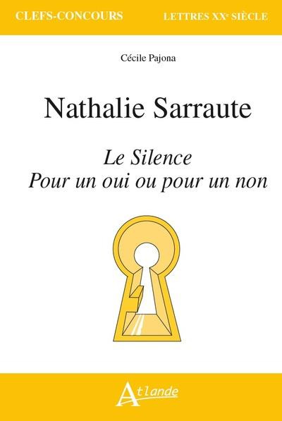 Emprunter Nathalie Sarraute. Le Silence, pour un oui ou pour un non livre