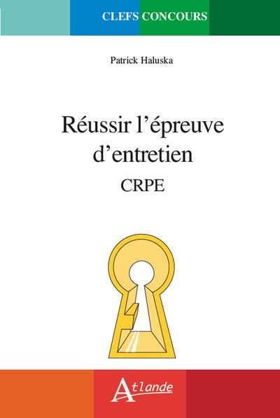 Emprunter Réussir l'épreuve d'entretien. CRPE livre
