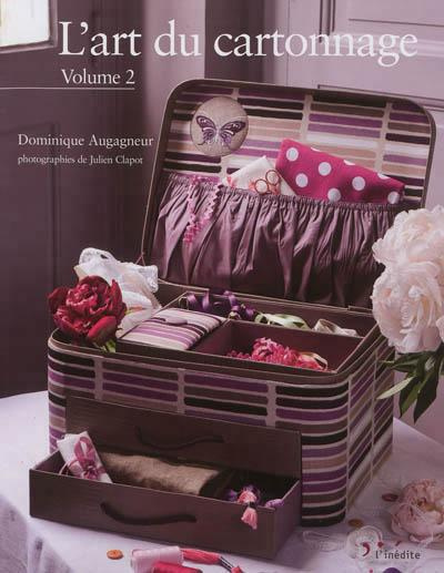 Emprunter L'art du cartonnage. Tome 2 livre