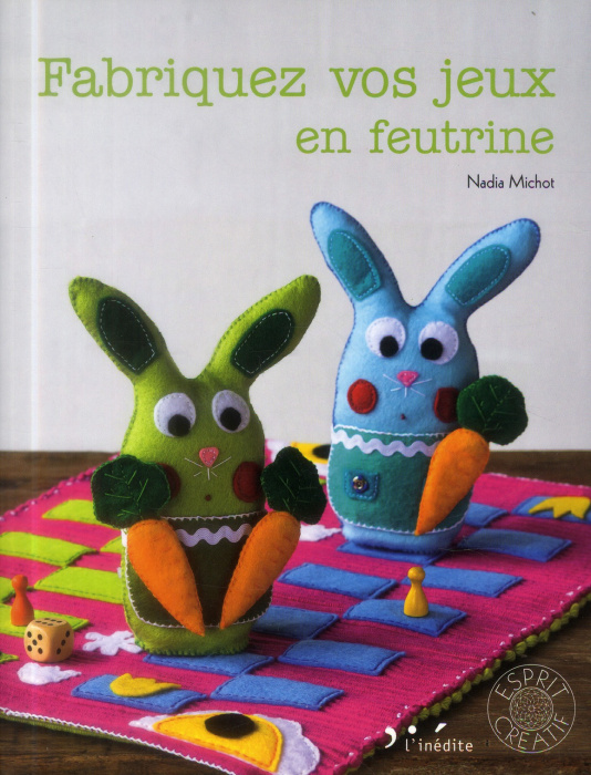Emprunter Fabriquez vos jeux en feutrine livre