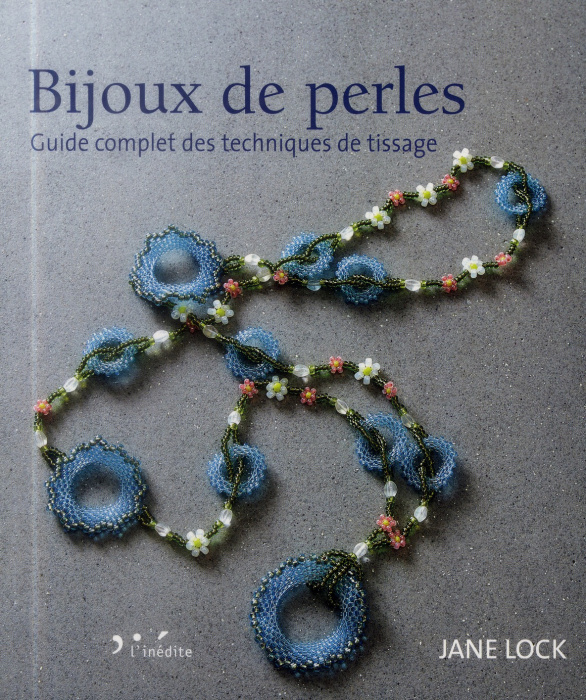 Emprunter Bijoux de perles. Guide complet des techniques de tissage livre