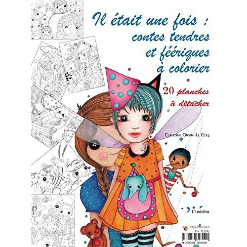 Emprunter Il était une fois : contes tendres et féériques à colorier. 20 planches à détacher livre