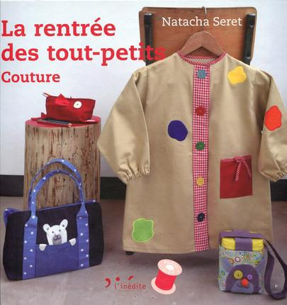 Emprunter LA RENTREE DES TOUT-PETITS : COUTURE livre