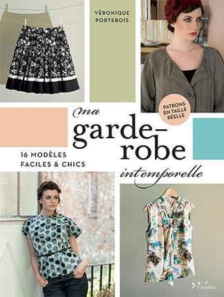 Emprunter Ma garde robe intemporelle. Avec patrons livre