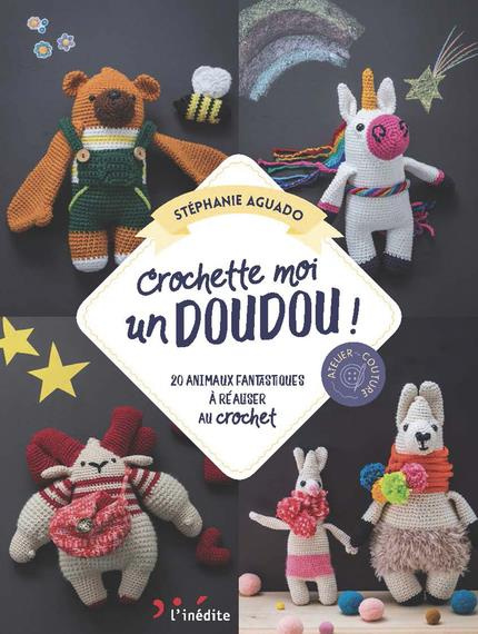 Emprunter Crochète-moi un doudou ! 20 animaux irrésistibles à réaliser au crochet livre