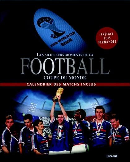 Emprunter Football les meilleurs moments de la coupe du monde livre