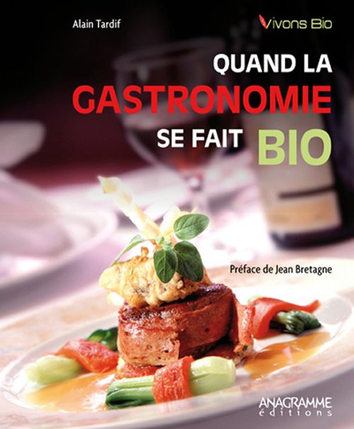 Emprunter Quand la gastronomie se fait bio livre