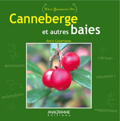 Emprunter Canneberge. Et autres baies livre