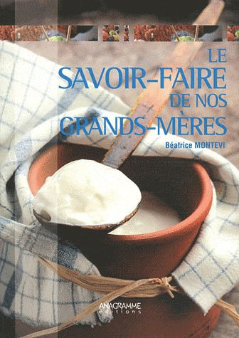 Emprunter LE SAVOIR-FAIRE DE NOS GRANDS-MERES livre