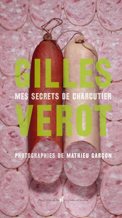 Emprunter Gilles Vérot / Mes secrets de charcutier livre