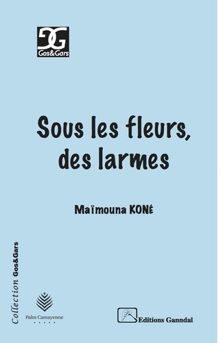 Emprunter Sous les fleurs, des larmes livre