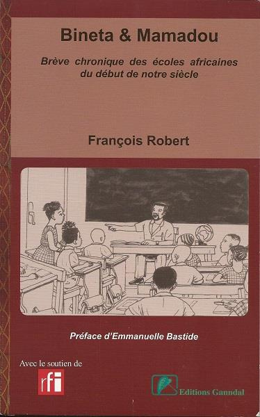 Emprunter Bineta & Mamadou. Brève chronique des écoles africaines du début de notre siècle livre