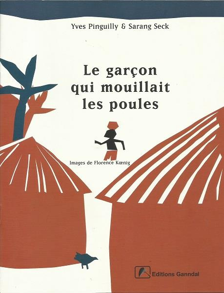 Emprunter Le garçon qui mouillait les poules livre