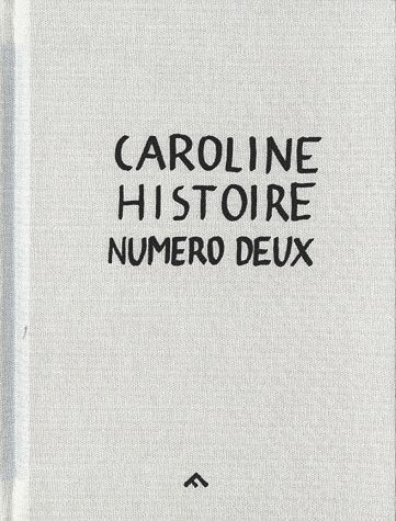 Emprunter Caroline. histoire numero deux livre