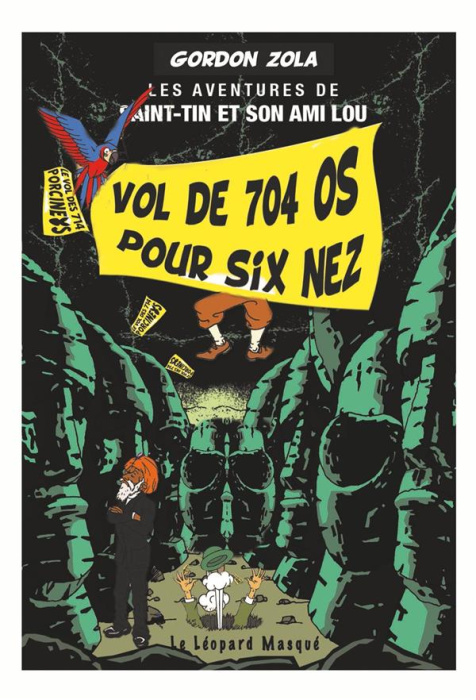 Emprunter Les aventures de Saint-Tin et son ami Lou : Le vol des 704 os pour six nez livre