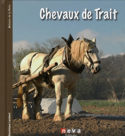 Emprunter Chevaux de trait. Le passé a de l'avenir livre