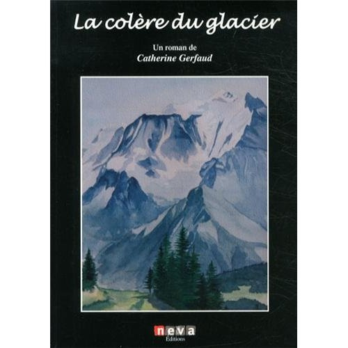 Emprunter Une vague dans la montagne Tome 2 : La colère du glacier livre