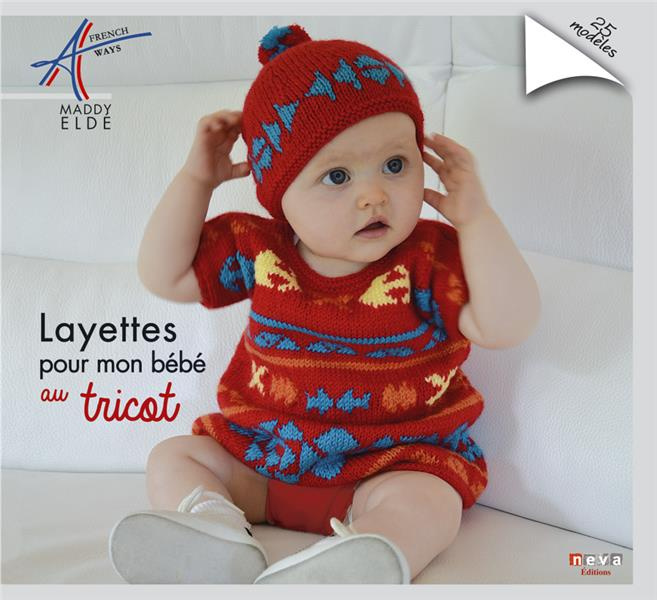 Emprunter Layettes pour mon bébé au tricot. 23 modèles livre