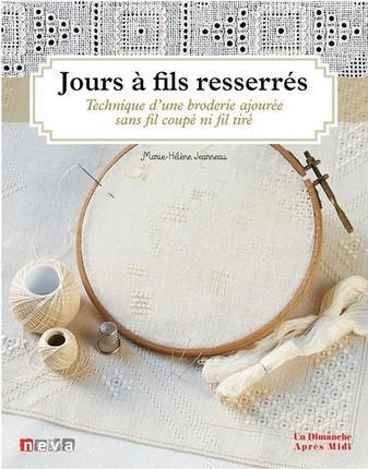 Emprunter Broderie ajourée à fils resserrés - Technique d'une broderie ajourée sans fils coupés ni fils tirés. livre