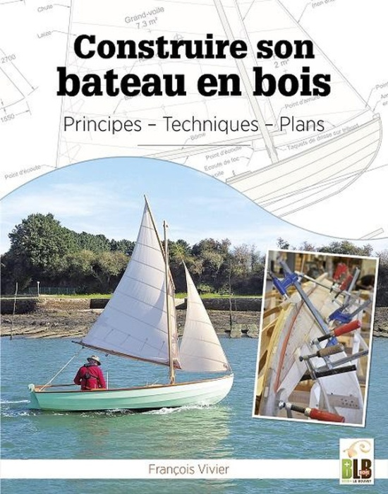 Emprunter Construire son bateau en bois. Principes - Techniques - Plans livre