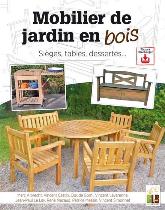 Emprunter Mobilier de jardin en bois. Sièges, tables, dessertes... livre
