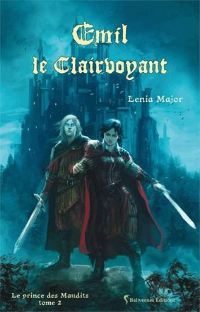 Emprunter Le prince des Maudits Tome 2 : Emil le clairvoyant livre