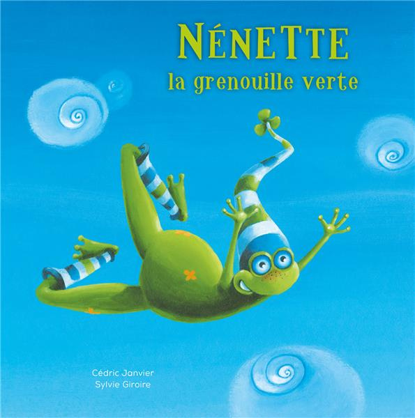 Emprunter Nénette la grenouille verte livre