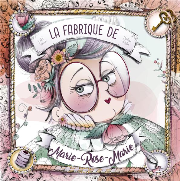 Emprunter La Fabrique de Marie-Rose-Marie livre