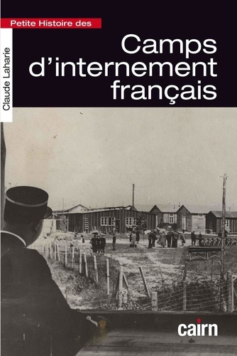 Emprunter Petite histoire des camps d'internement français livre