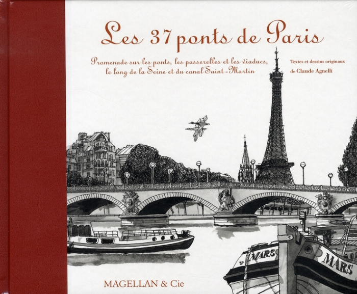 Emprunter Les 37 ponts de Paris. Promenade sur les ponts, les passerelles et les viaducs, le long de la Seine livre