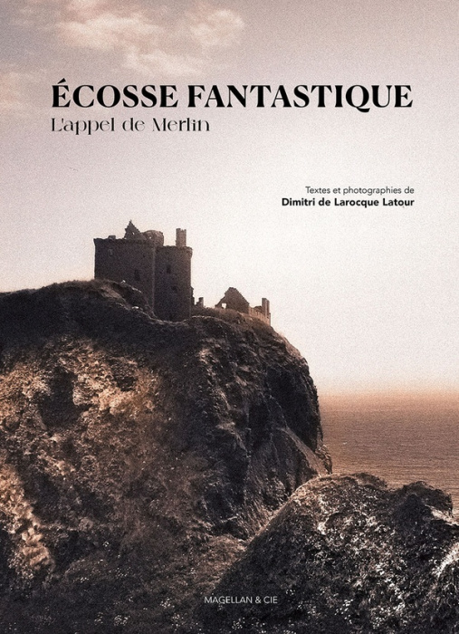Emprunter L'Ecosse fantastique. L'appel de Merlin livre