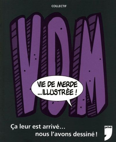 Emprunter Vie de merde illustrée livre