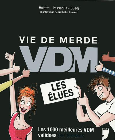Emprunter Vie de merde. Les élues livre