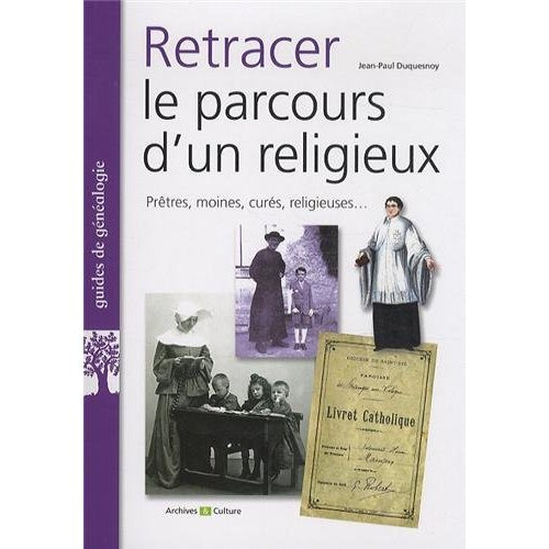 Emprunter Retracer le parcours d'un religieux livre