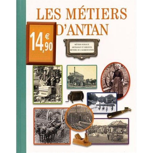 Emprunter Les métiers d'antan livre